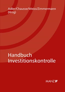 Abbildung von Adler / Chausse | Handbuch Investitionskontrolle | 1. Auflage | 2022 | beck-shop.de