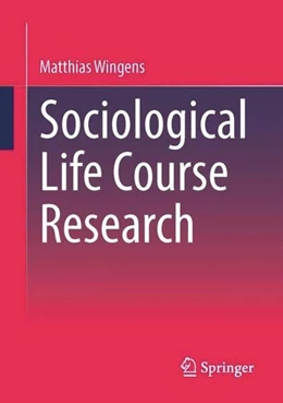 Abbildung von Wingens | Sociological Life Course Research | 1. Auflage | 2022 | beck-shop.de