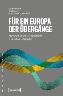 Abbildung von Patrut / Rössler | Für ein Europa der Übergänge | 1. Auflage | 2022 | beck-shop.de