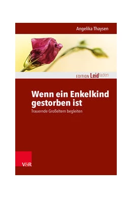 Abbildung von Thaysen | Wenn ein Enkelkind gestorben ist | 1. Auflage | 2022 | beck-shop.de