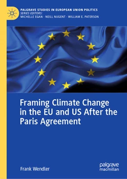 Abbildung von Wendler | Framing Climate Change in the EU and US After the Paris Agreement | 1. Auflage | 2022 | beck-shop.de