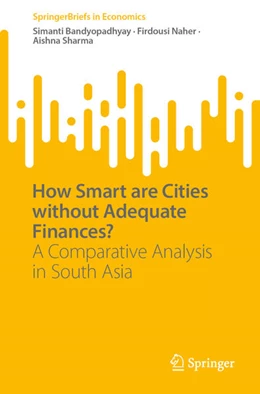 Abbildung von Bandyopadhyay / Naher | How Smart are Cities without Adequate Finances? | 1. Auflage | 2022 | beck-shop.de