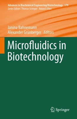 Abbildung von Bahnemann / Grünberger | Microfluidics in Biotechnology | 1. Auflage | 2022 | beck-shop.de