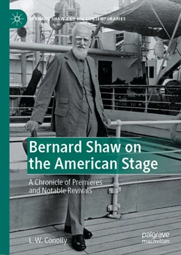 Abbildung von Conolly | Bernard Shaw on the American Stage | 1. Auflage | 2022 | beck-shop.de