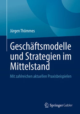 Abbildung von Thömmes | Geschäftsmodelle und Strategien im Mittelstand | 1. Auflage | 2022 | beck-shop.de