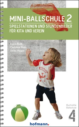 Abbildung von Roth / Hegar | Mini-Ballschule 2 | 1. Auflage | 2022 | beck-shop.de