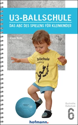 Abbildung von Roth / Bennek | U3-Ballschule | 1. Auflage | 2022 | beck-shop.de