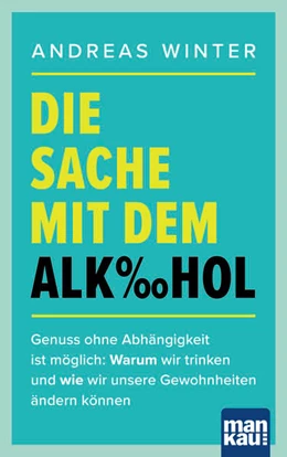 Abbildung von Winter | Die Sache mit dem Alkohol | 1. Auflage | 2022 | beck-shop.de