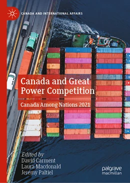 Abbildung von Carment / Macdonald | Canada and Great Power Competition | 1. Auflage | 2022 | beck-shop.de