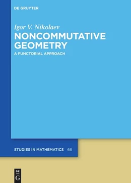 Abbildung von Nikolaev | Noncommutative Geometry | 2. Auflage | 2022 | 66 | beck-shop.de