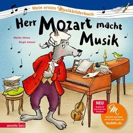 Abbildung von Simsa | Herr Mozart macht Musik (Mein erstes Musikbilderbuch mit CD und zum Streamen) | 1. Auflage | 2022 | beck-shop.de