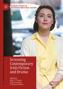 Abbildung von Conner / Grossman | Screening Contemporary Irish Fiction and Drama | 1. Auflage | 2022 | beck-shop.de