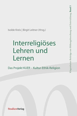 Abbildung von Kreis / Leitner | Interreligiöses Lehren und Lernen | 1. Auflage | 2022 | 5 | beck-shop.de