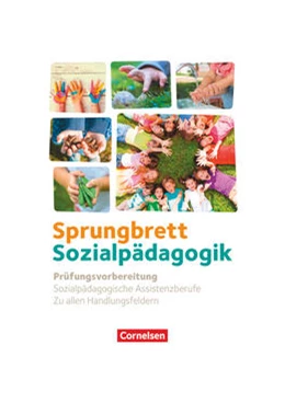 Abbildung von Sprungbrett Sozialpädagogik. Zu allen Handlungsfeldern - Prüfungstrainerin | 1. Auflage | 2022 | beck-shop.de