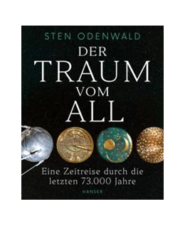 Abbildung von Odenwald | Der Traum vom All | 1. Auflage | 2022 | beck-shop.de