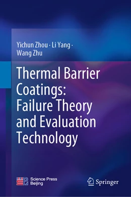 Abbildung von Zhou / Yang | Thermal Barrier Coatings: Failure Theory and Evaluation Technology | 1. Auflage | 2022 | beck-shop.de