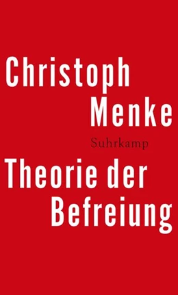 Abbildung von Menke | Theorie der Befreiung | 1. Auflage | 2022 | beck-shop.de