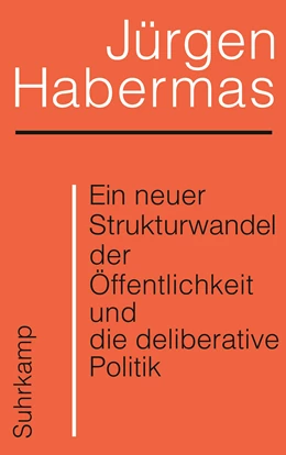 Abbildung von Habermas | Ein neuer Strukturwandel der Öffentlichkeit und die deliberative Politik | 1. Auflage | 2022 | beck-shop.de
