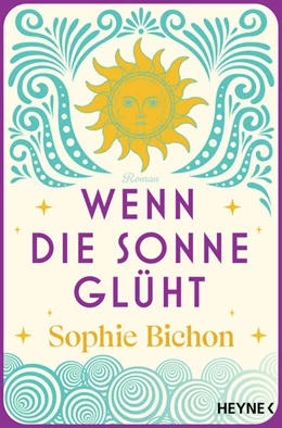 Abbildung von Bichon | Wenn die Sonne glüht | 1. Auflage | 2023 | beck-shop.de