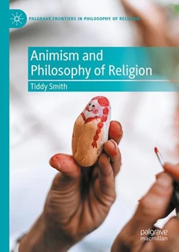 Abbildung von Smith | Animism and Philosophy of Religion | 1. Auflage | 2023 | beck-shop.de