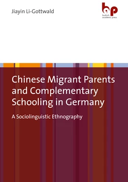 Abbildung von Li-Gottwald | Chinese Migrant Parents and Complementary Schooling in Germany | 1. Auflage | 2022 | beck-shop.de