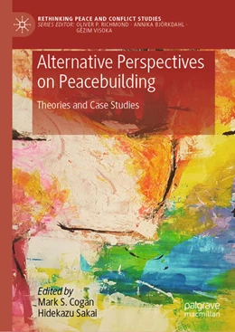 Abbildung von Cogan / Sakai | Alternative Perspectives on Peacebuilding | 1. Auflage | 2022 | beck-shop.de