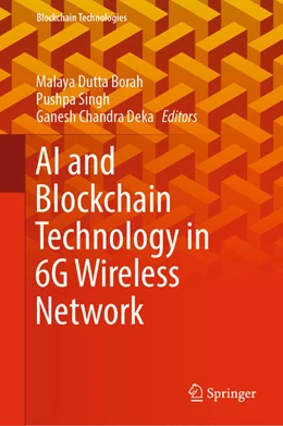 Abbildung von Dutta Borah / Singh | AI and Blockchain Technology in 6G Wireless Network | 1. Auflage | 2022 | beck-shop.de