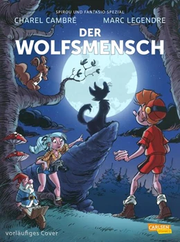 Abbildung von Legendre | Spirou und Fantasio Spezial 39: Der Wolfsmensch | 1. Auflage | 2022 | beck-shop.de