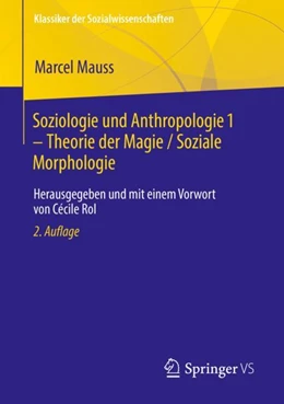 Abbildung von Mauss / Rol | Soziologie und Anthropologie 1 ¿ Theorie der Magie / Soziale Morphologie | 2. Auflage | 2023 | beck-shop.de