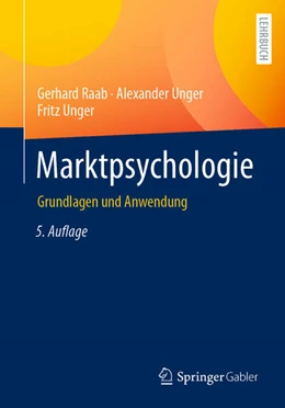 Abbildung von Raab / Unger | Marktpsychologie | 5. Auflage | 2022 | beck-shop.de