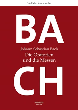 Abbildung von Krummacher | Johann Sebastian Bach: Die Oratorien und die Messen | 1. Auflage | 2023 | beck-shop.de
