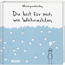 Abbildung von @Kriegundfreitag | kriegundfreitag: Du bist für mich wie Weihnachten | 1. Auflage | 2022 | beck-shop.de