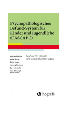 Abbildung von Döpfner / Berner | Psychopathologisches Befund-System für Kinder und Jugendliche (CASCAP-2) | 1. Auflage | 2022 | beck-shop.de