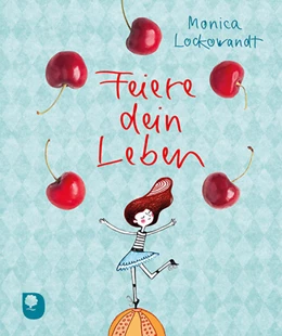Abbildung von Lockowandt | Feiere dein Leben | 1. Auflage | 2022 | beck-shop.de