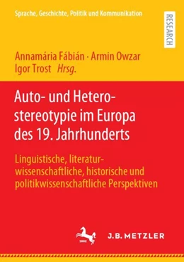 Abbildung von Fábián / Trost | Auto- und Heterostereotypie im Europa des 19. Jahrhunderts | 1. Auflage | 2022 | beck-shop.de