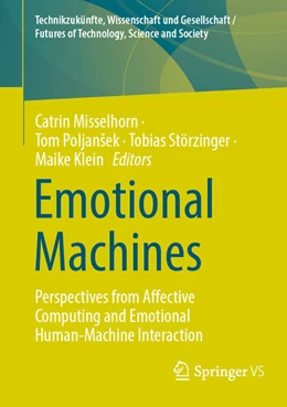 Abbildung von Misselhorn / Poljanšek | Emotional Machines | 1. Auflage | 2023 | beck-shop.de