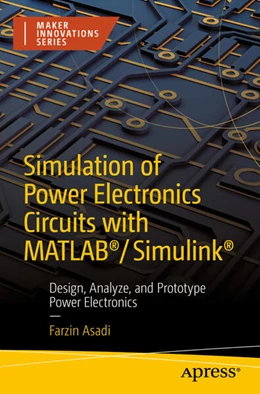 Abbildung von Asadi | Simulation of Power Electronics Circuits with MATLAB®/Simulink® | 1. Auflage | 2022 | beck-shop.de