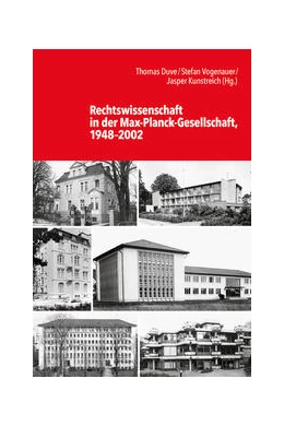 Abbildung von Duve / Kunstreich | Rechtswissenschaft in der Max-Planck-Gesellschaft, 1948–2002 | 1. Auflage | 2022 | beck-shop.de