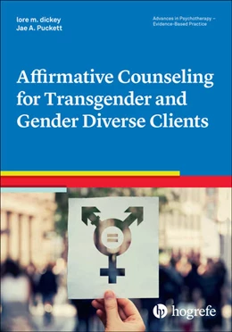 Abbildung von Dickey / Puckett | Affirmative Counseling for Transgender and Gender Diverse Clients | 1. Auflage | 2022 | beck-shop.de