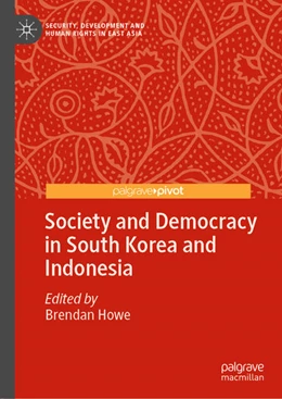 Abbildung von Howe | Society and Democracy in South Korea and Indonesia | 1. Auflage | 2022 | beck-shop.de
