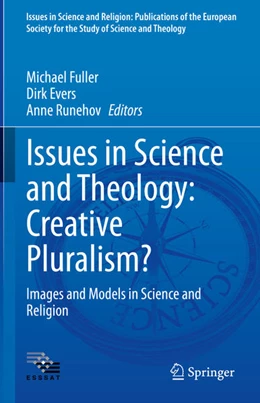 Abbildung von Fuller / Evers | Issues in Science and Theology: Creative Pluralism? | 1. Auflage | 2022 | beck-shop.de