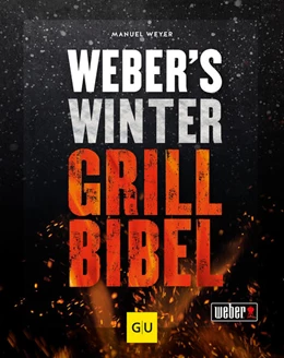Abbildung von Weyer | Weber's Wintergrillbibel | 1. Auflage | 2022 | beck-shop.de
