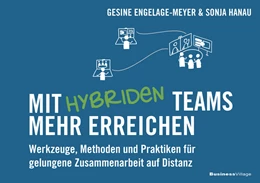 Abbildung von Engelage-Meyer / Hanau | Mit hybriden Teams mehr erreichen | 1. Auflage | 2022 | beck-shop.de