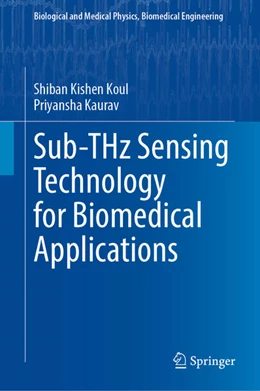 Abbildung von Koul / Kaurav | Sub-Terahertz Sensing Technology for Biomedical Applications | 1. Auflage | 2022 | beck-shop.de