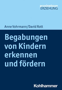 Abbildung von Vohrmann / Rott | Begabungen von Kindern erkennen und fördern | 1. Auflage | 2022 | beck-shop.de