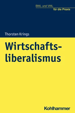 Abbildung von Krings | Wirtschaftsliberalismus | 1. Auflage | 2024 | beck-shop.de