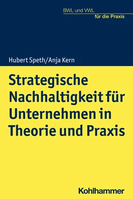 Abbildung von Speth / Kern | Strategische Nachhaltigkeit für Unternehmen in Theorie und Praxis | 1. Auflage | 2024 | beck-shop.de