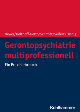 Abbildung von Hewer / Holthoff-Detto | Gerontopsychiatrie multiprofessionell | 1. Auflage | 2024 | beck-shop.de