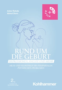 Abbildung von Rohde / Dorn | Rund um die Geburt: Depressionen, Ängste und mehr | 2. Auflage | 2023 | beck-shop.de