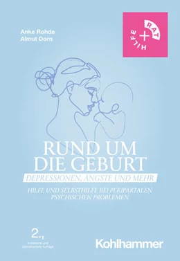 Abbildung von Rohde / Dorn | Rund um die Geburt: Depressionen, Ängste und mehr | 2. Auflage | 2023 | beck-shop.de